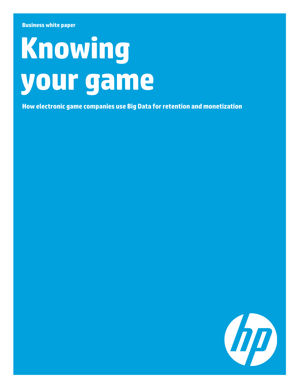 Knowing Your Game: How Electronic Game Companies Use Big Data For