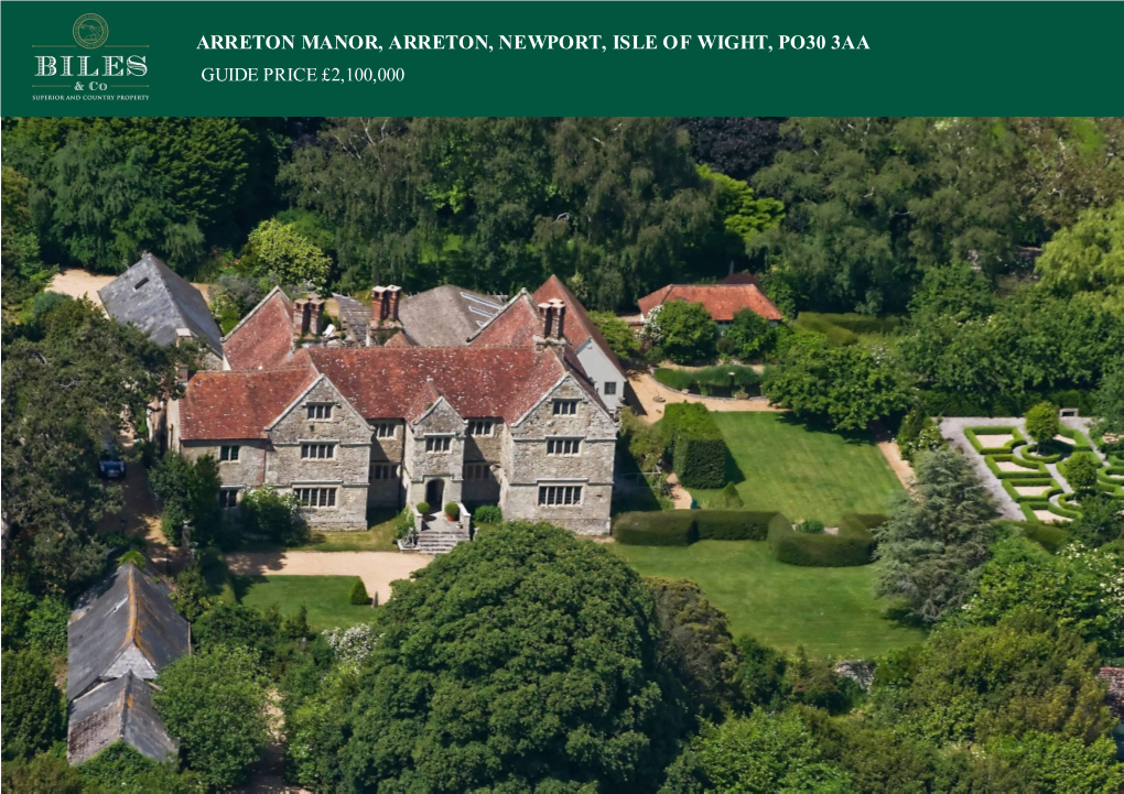 Arreton Manor, Arreton, Newport, Isle of Wight, Po30 3Aa Guide Price £2,100,000