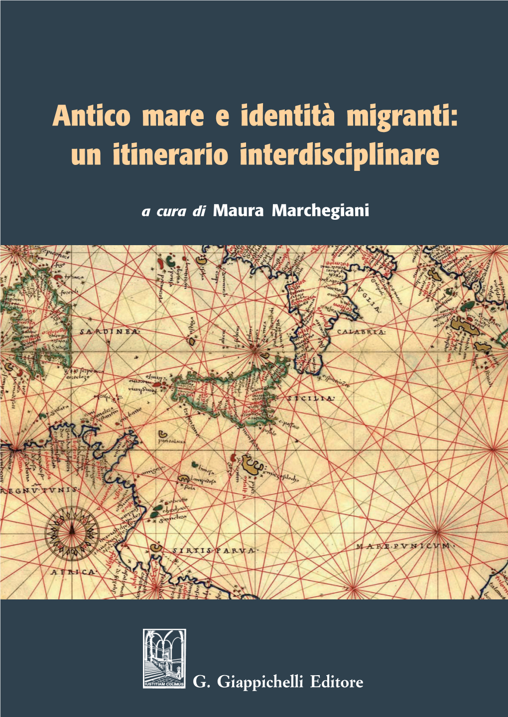 Antico Mare E Identità Migranti: Un Itinerario Interdisciplinare