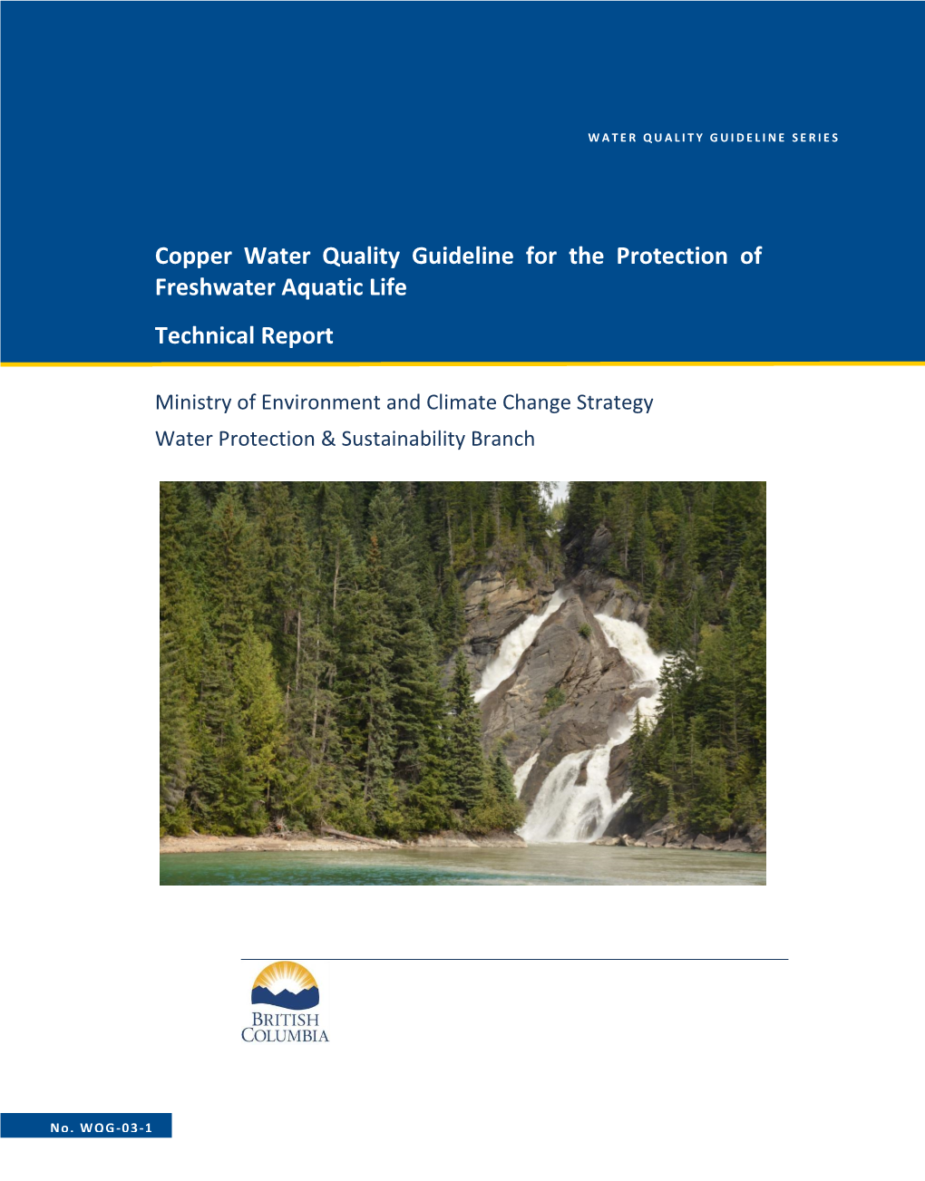 Copper Water Quality Guideline for the Protection of Freshwater Aquatic Life Technical Report