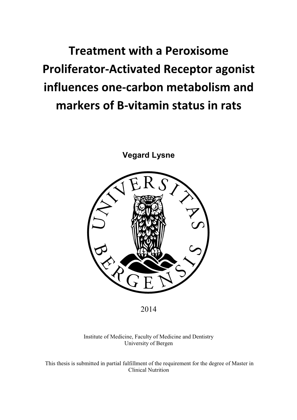 Treatment with a Peroxisome Proliferator-Activated Receptor Agonist Influences One-Carbon Metabolism and Markers of B-Vitamin Status in Rats