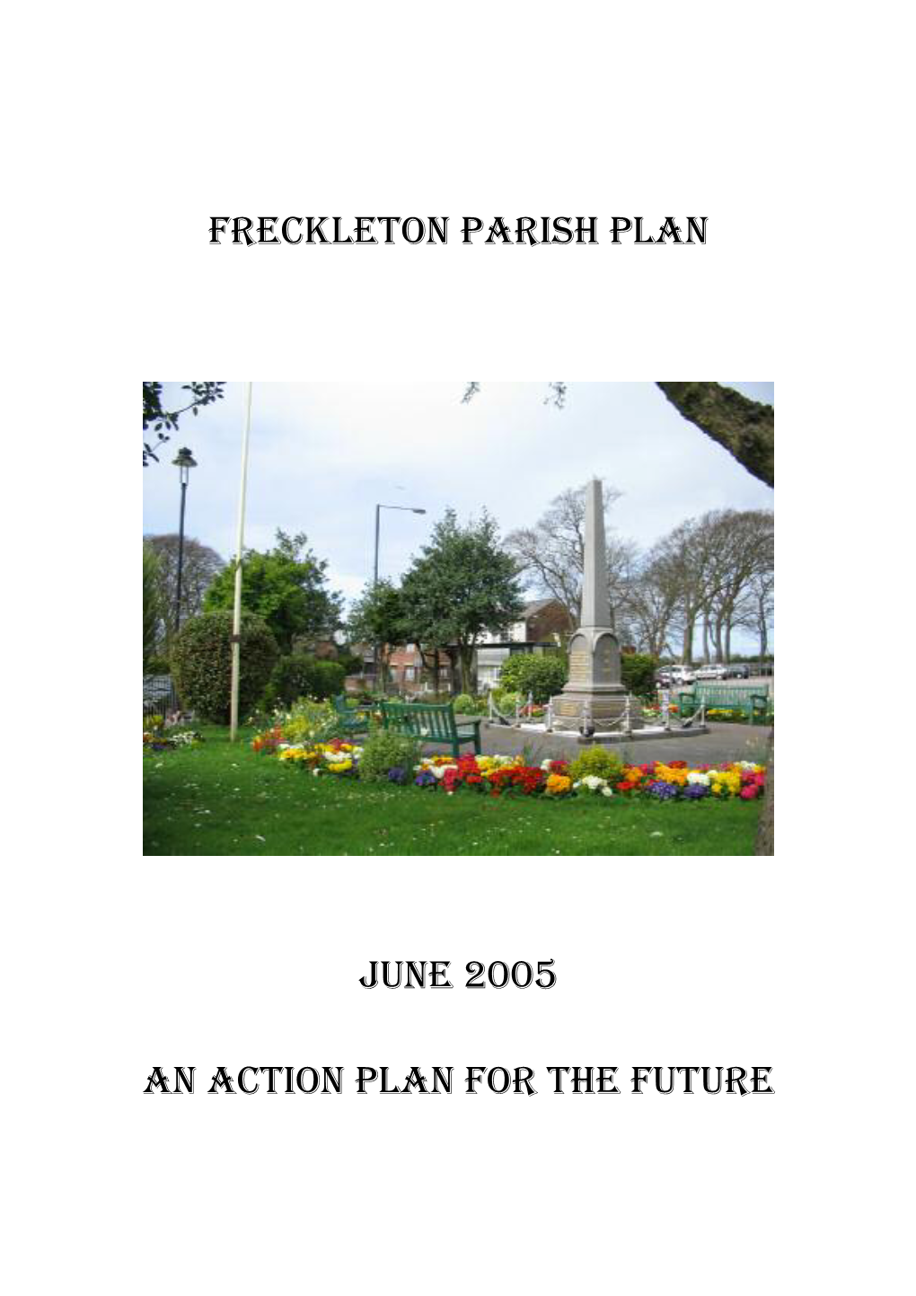 Freckleton Parish Plan June 2005 an Action Plan for The