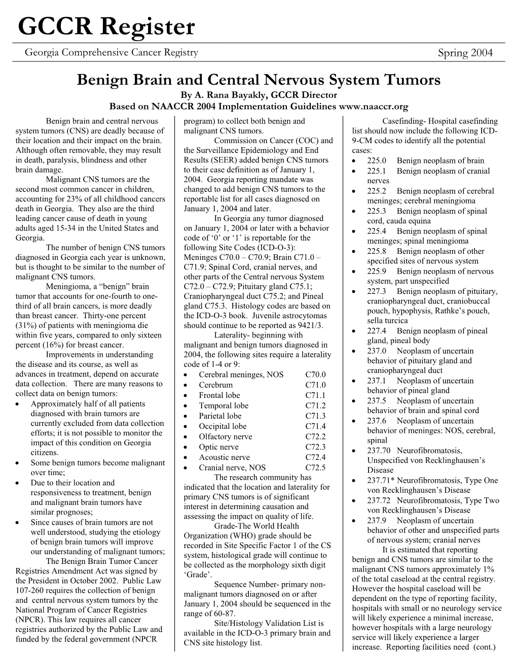 Benign Brain and Central Nervous System Tumors by A