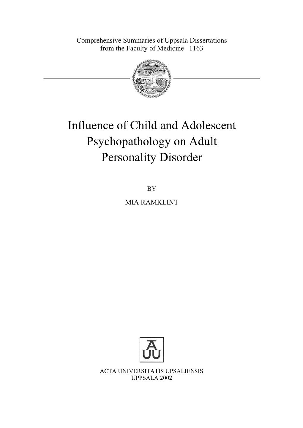 Influence of Child and Adolescent Psychopathology on Adult Personality Disorder