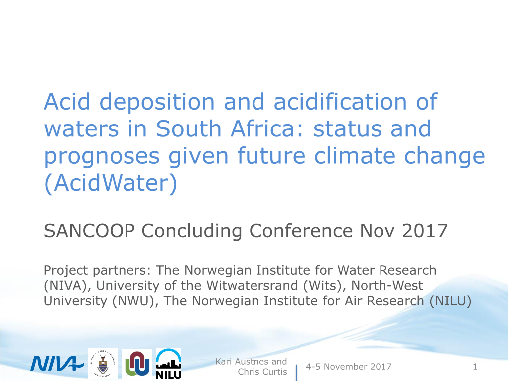 Acid Deposition and Acidification of Waters in South Africa: Status and Prognoses Given Future Climate Change (Acidwater)