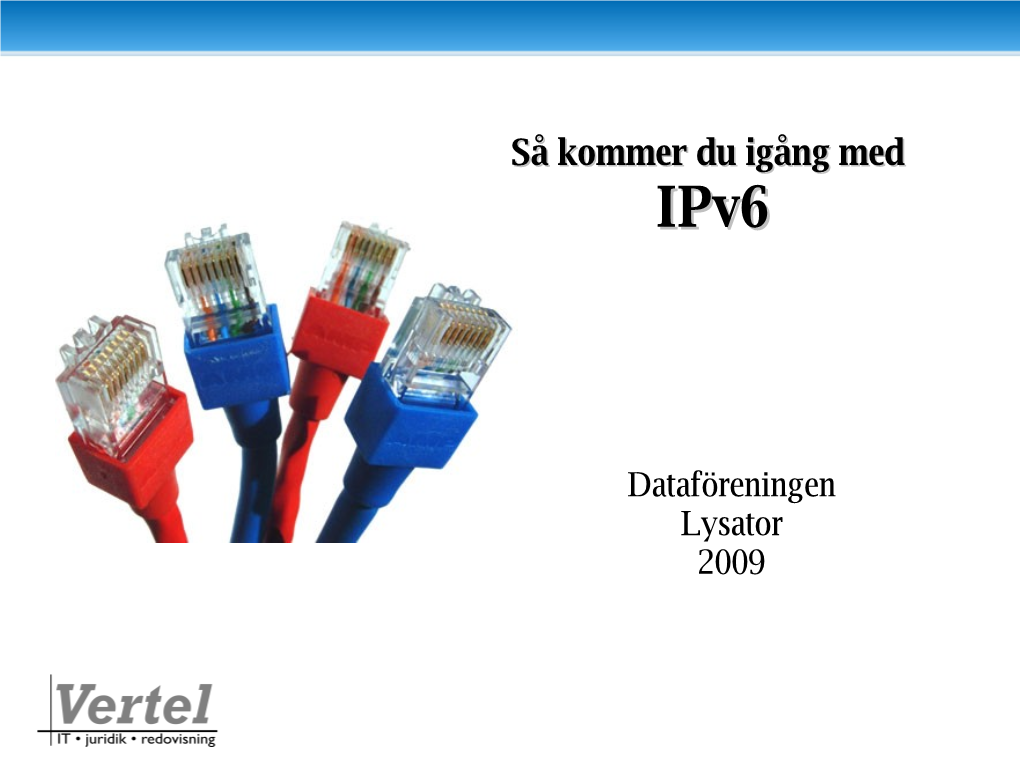 Så Kommer Du Igång Med Ipv6