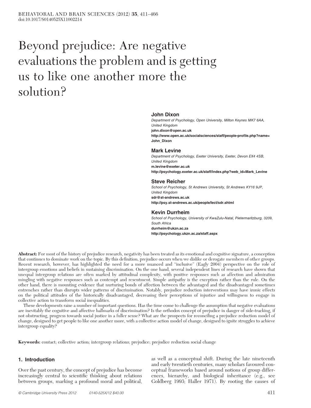 Beyond Prejudice: Are Negative Evaluations the Problem and Is Getting Us to Like One Another More the Solution?