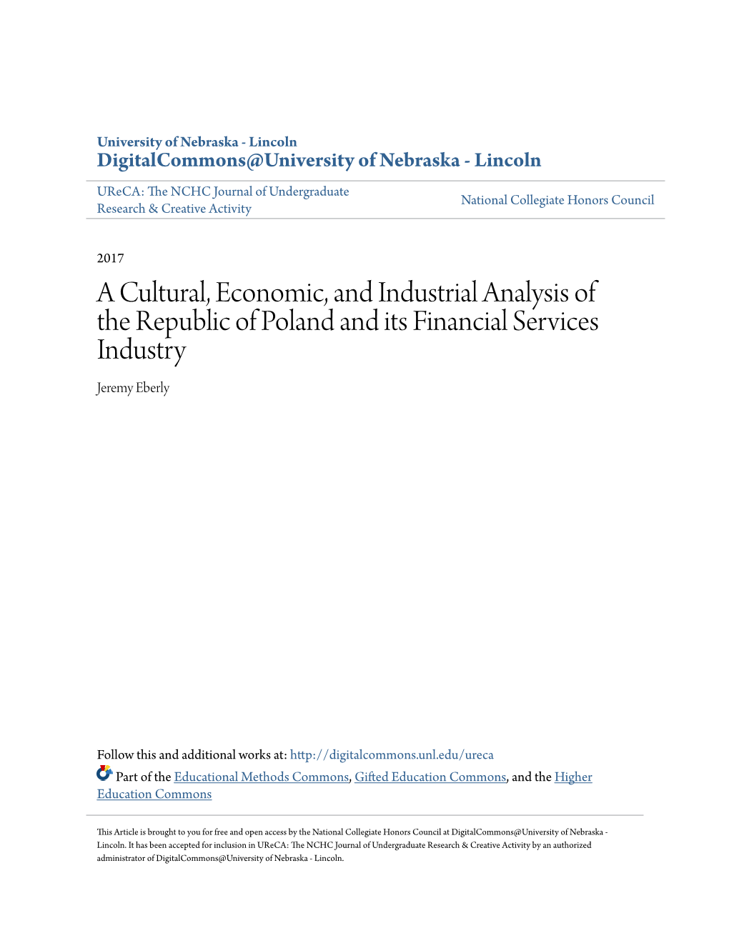 A Cultural, Economic, and Industrial Analysis of the Republic of Poland and Its Financial Services Industry Jeremy Eberly