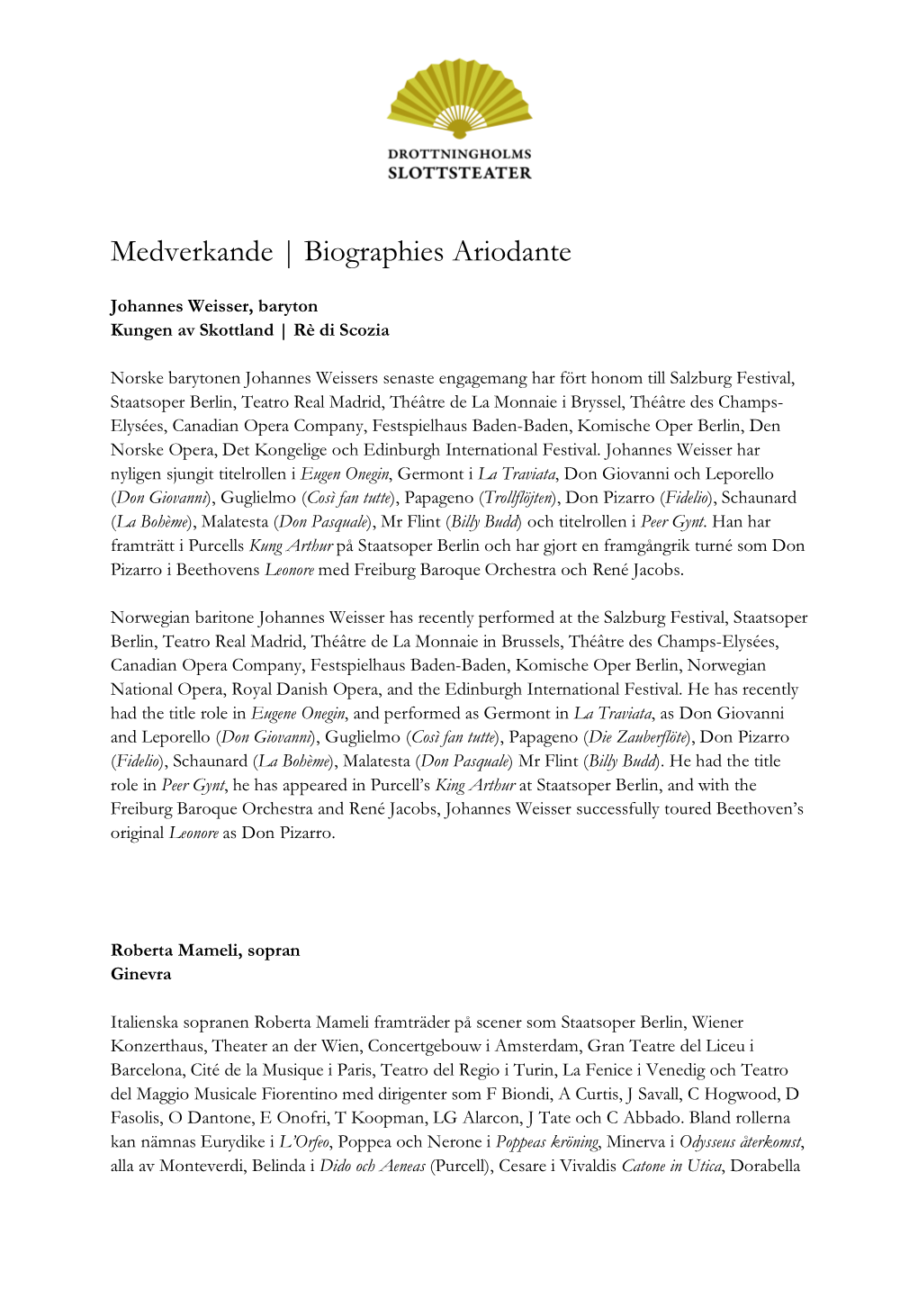 Medverkande Biographies Ariodante