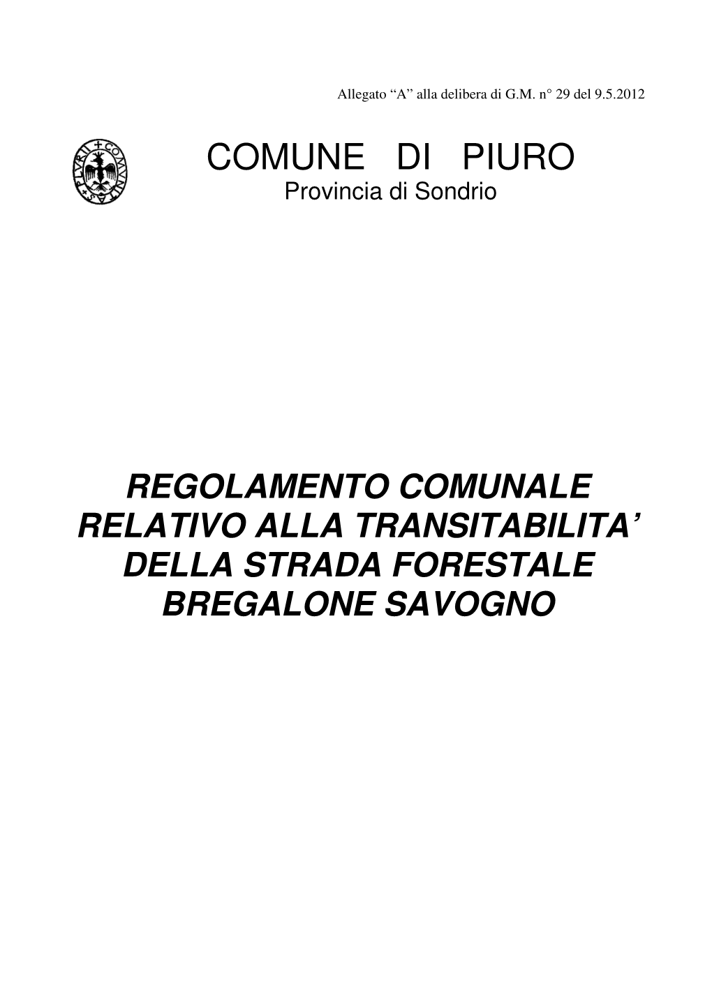 Regolamento Transito Sulla Strada Bregalone Savogno