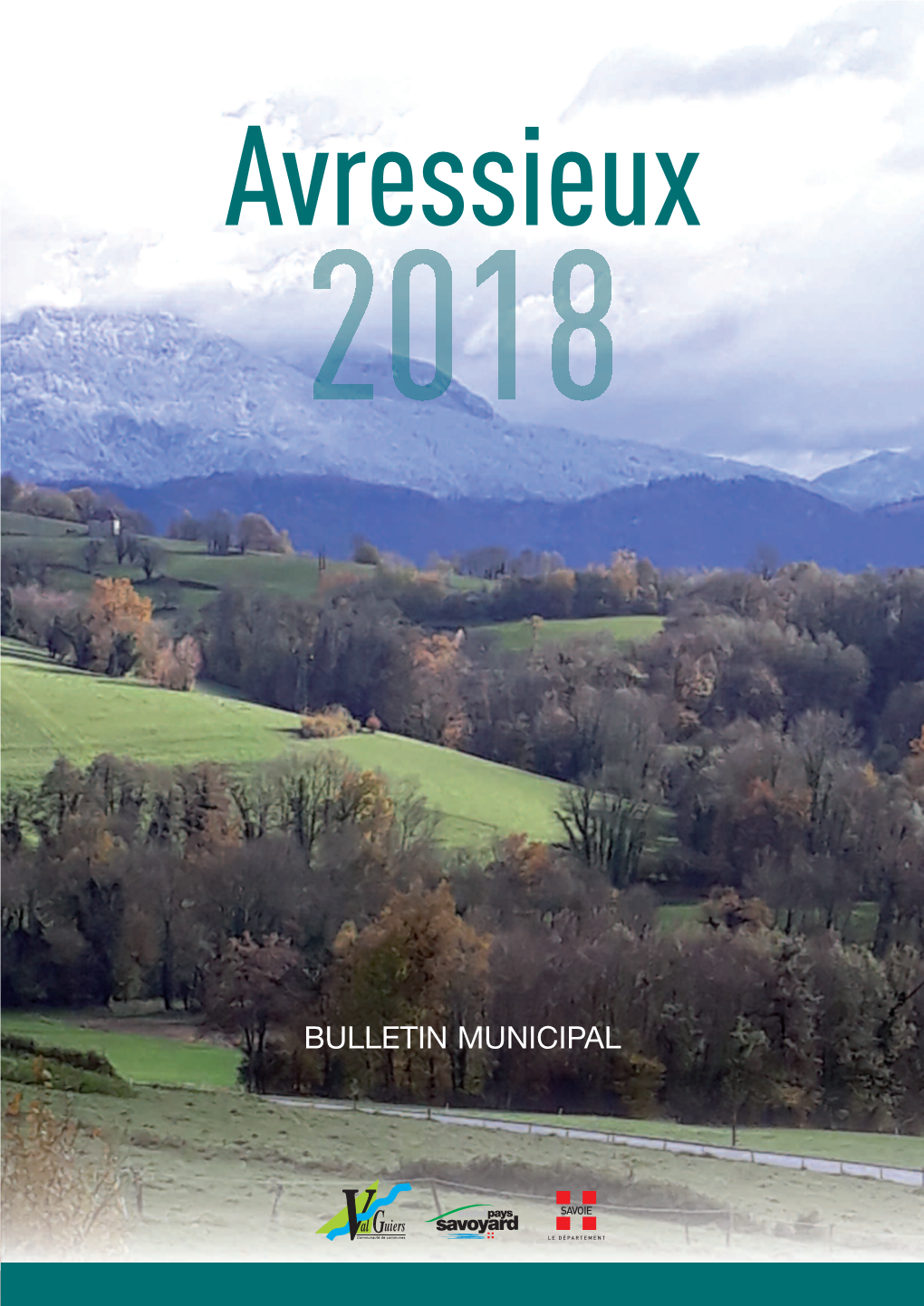 BULLETIN MUNICIPAL 2018 Directeur De La Publication : Paul REGALLET Bien Vieillir En Avant-Pays Savoyard 24 - 25