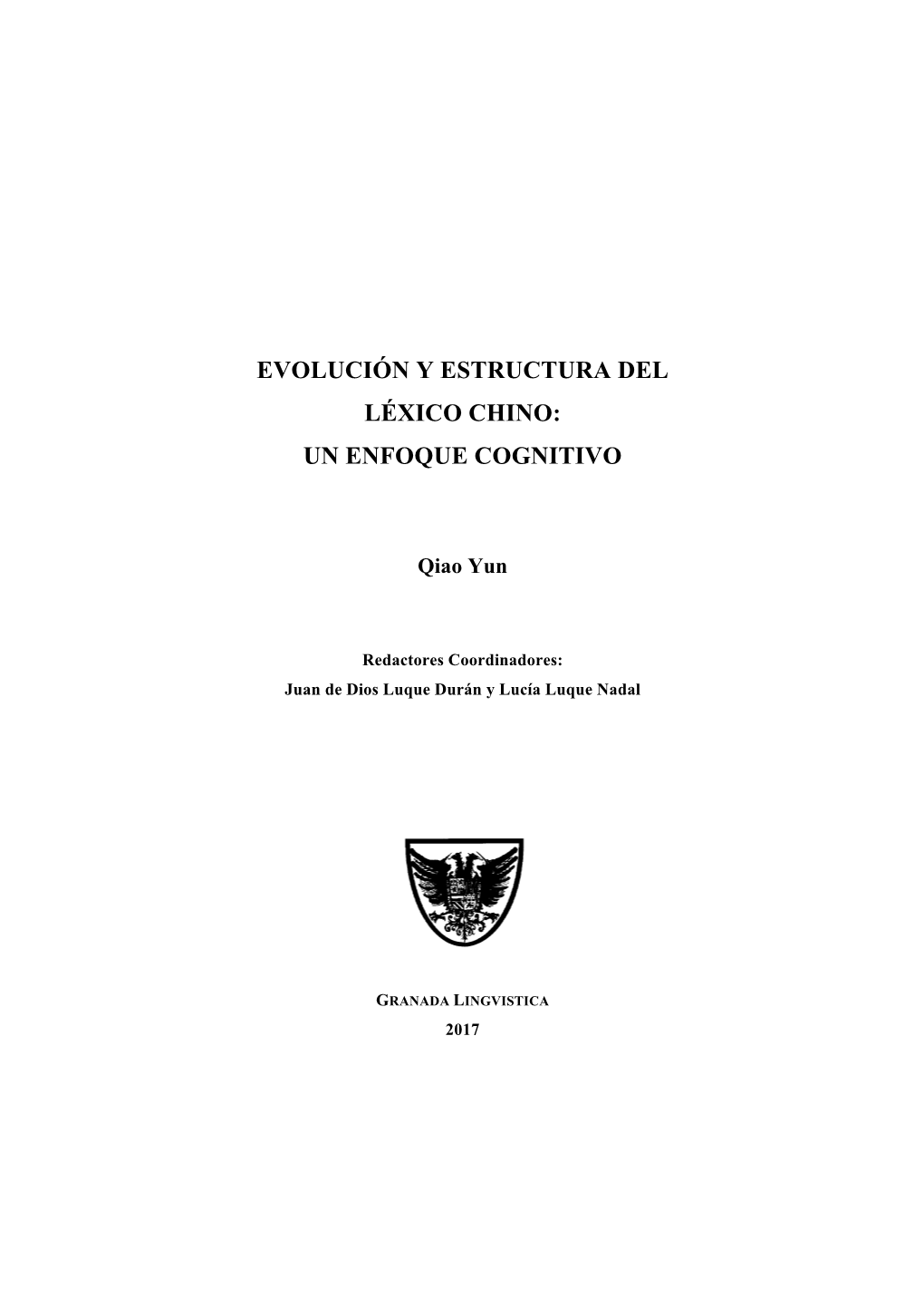 Qiao Yun. 2017. Evolución Y Estructura Del Léxico Chino: Un