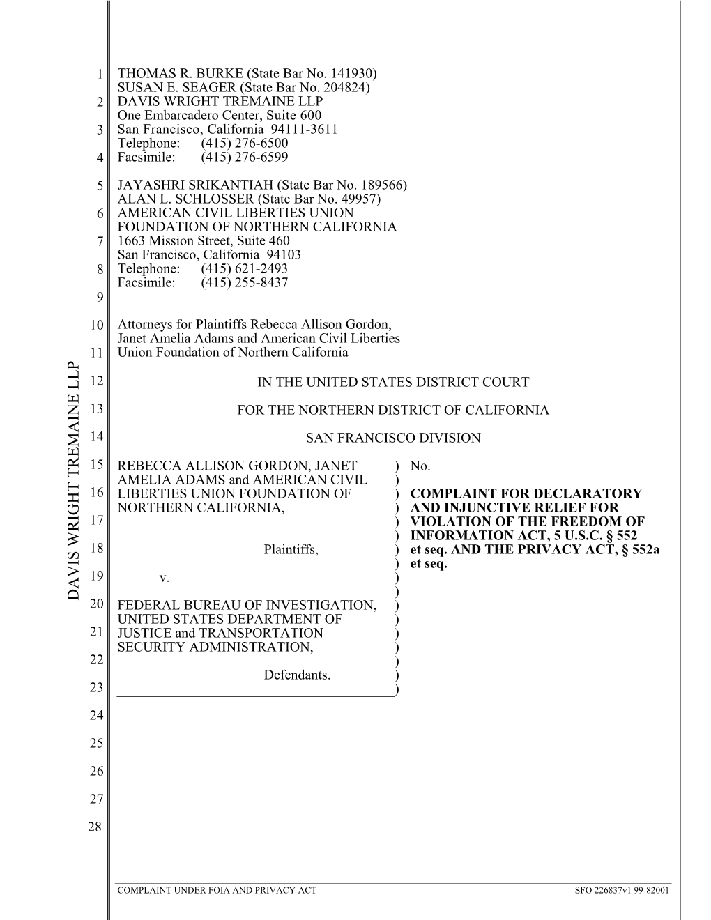 DAVIS WRIGHT TREMAINE LLP One Embarcadero Center, Suite 600 3 San Francisco, California 94111-3611 Telephone: (415) 276-6500 4 Facsimile: (415) 276-6599