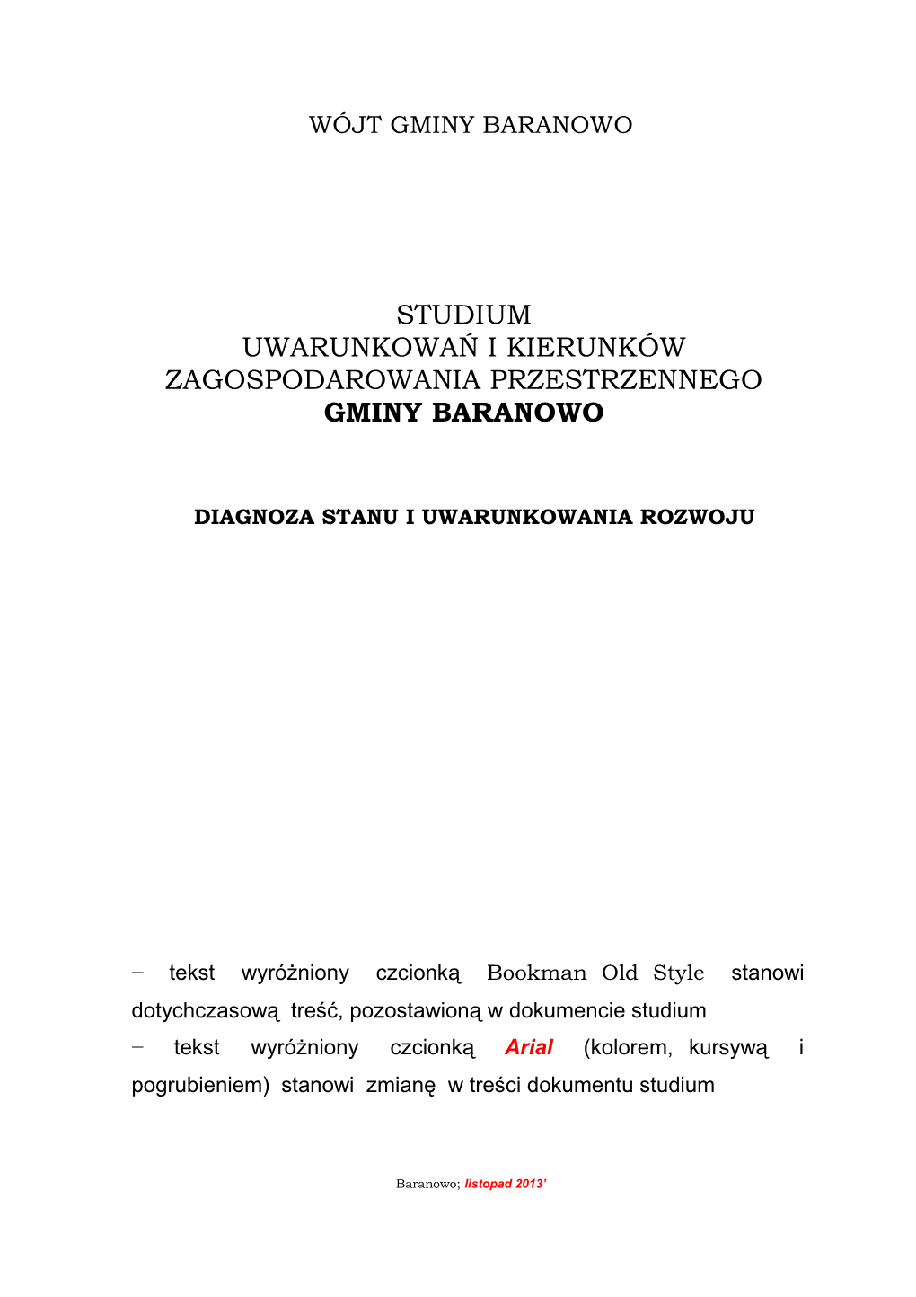 Studium Uwarunkowań I Kierunków Zagospodarowania Przestrzennego Gminy Baranowo