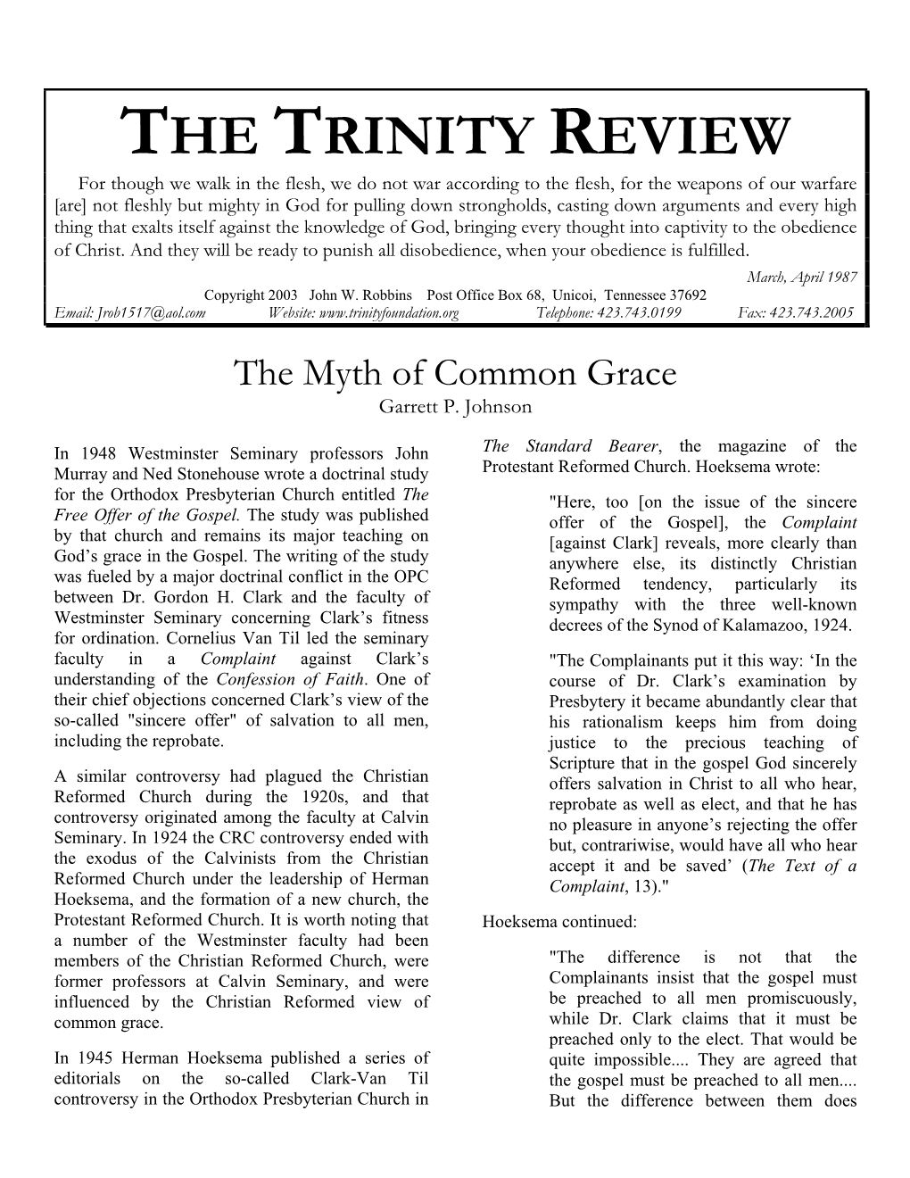 The Myth of Common Grace Garrett P