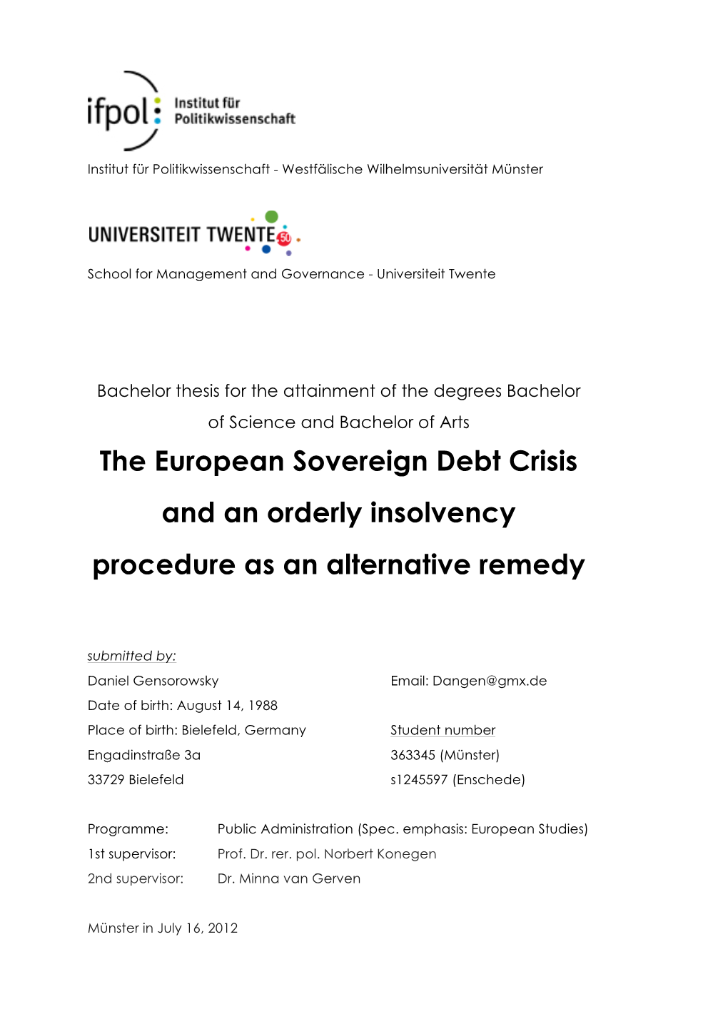The European Sovereign Debt Crisis and an Orderly Insolvency Procedure As an Alternative Remedy