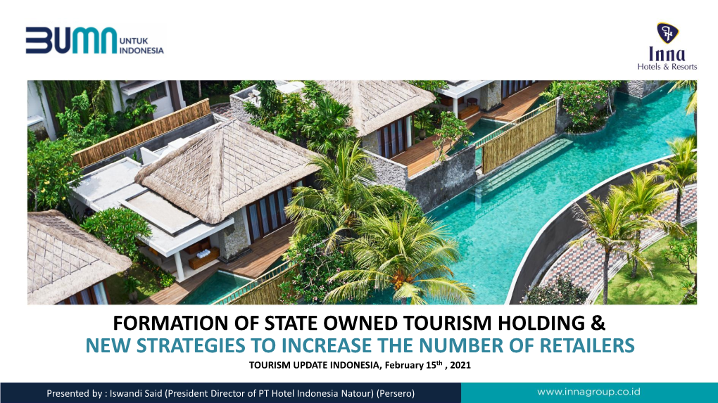 Formation of State Owned Tourism Holding & New Strategies to Increase the Number of Retailers