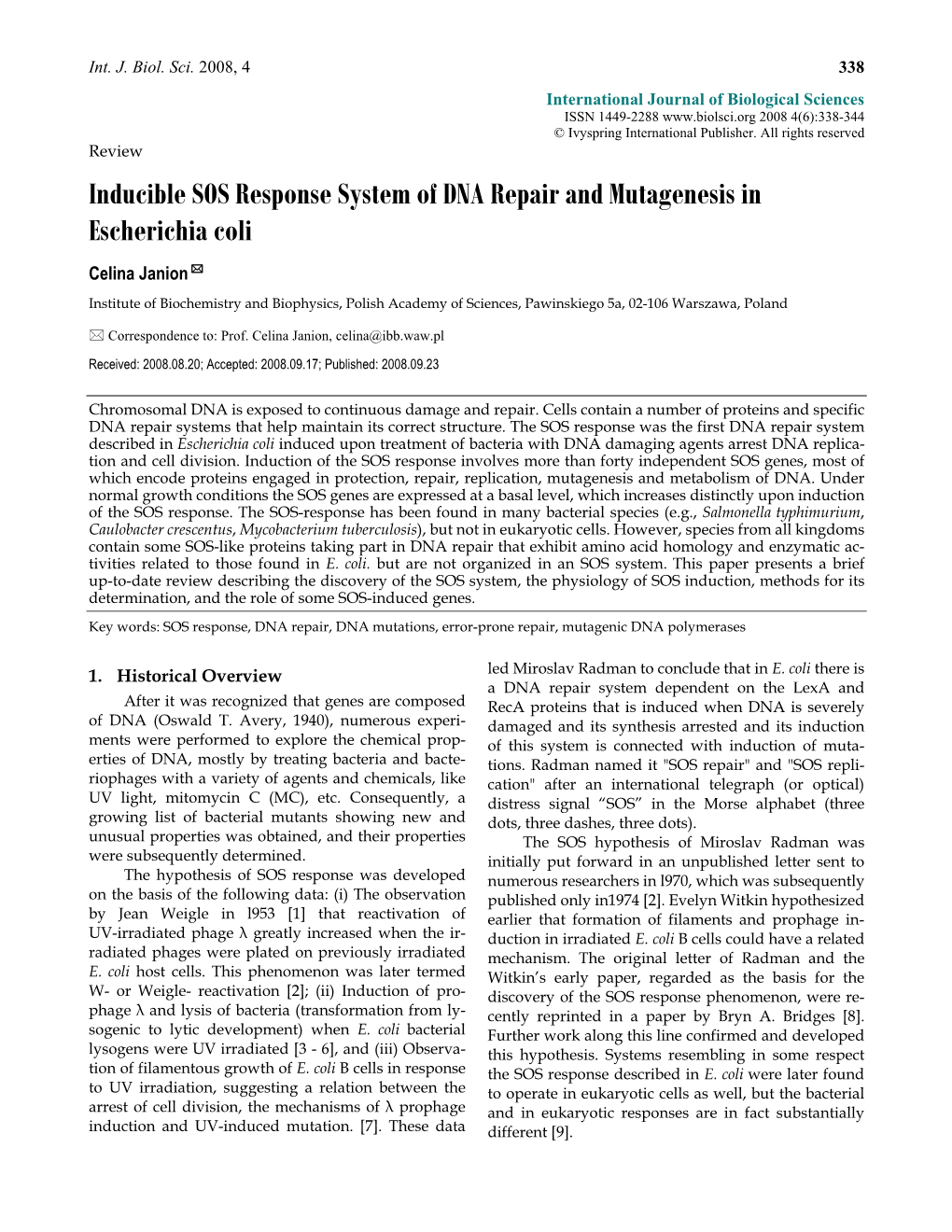 Inducible SOS Response System of DNA Repair and Mutagenesis in Escherichia Coli Celina Janion