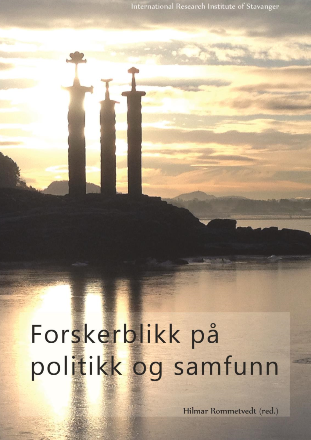 Forskerblikk Politikk Og Samfunn 2015 Web.Pdf (1.664Mb)