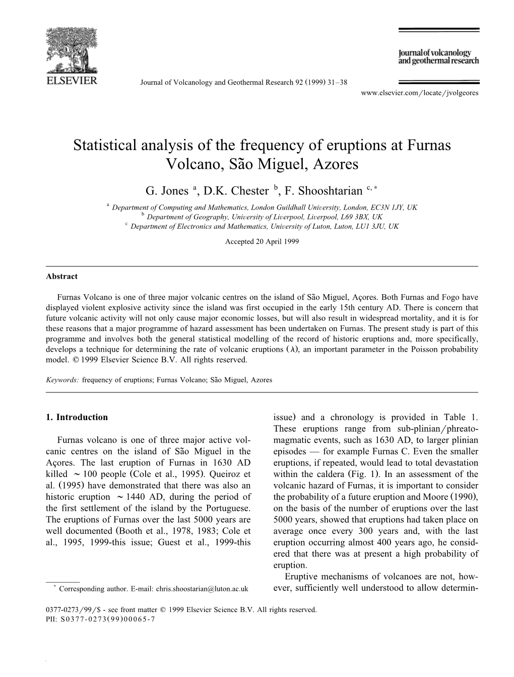 Statistical Analysis of the Frequency of Eruptions at Furnas Volcano, Saoä Miguel, Azores G