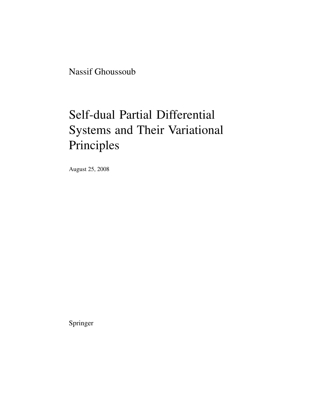 Self-Dual Partial Differential Systems and Their Variational Principles