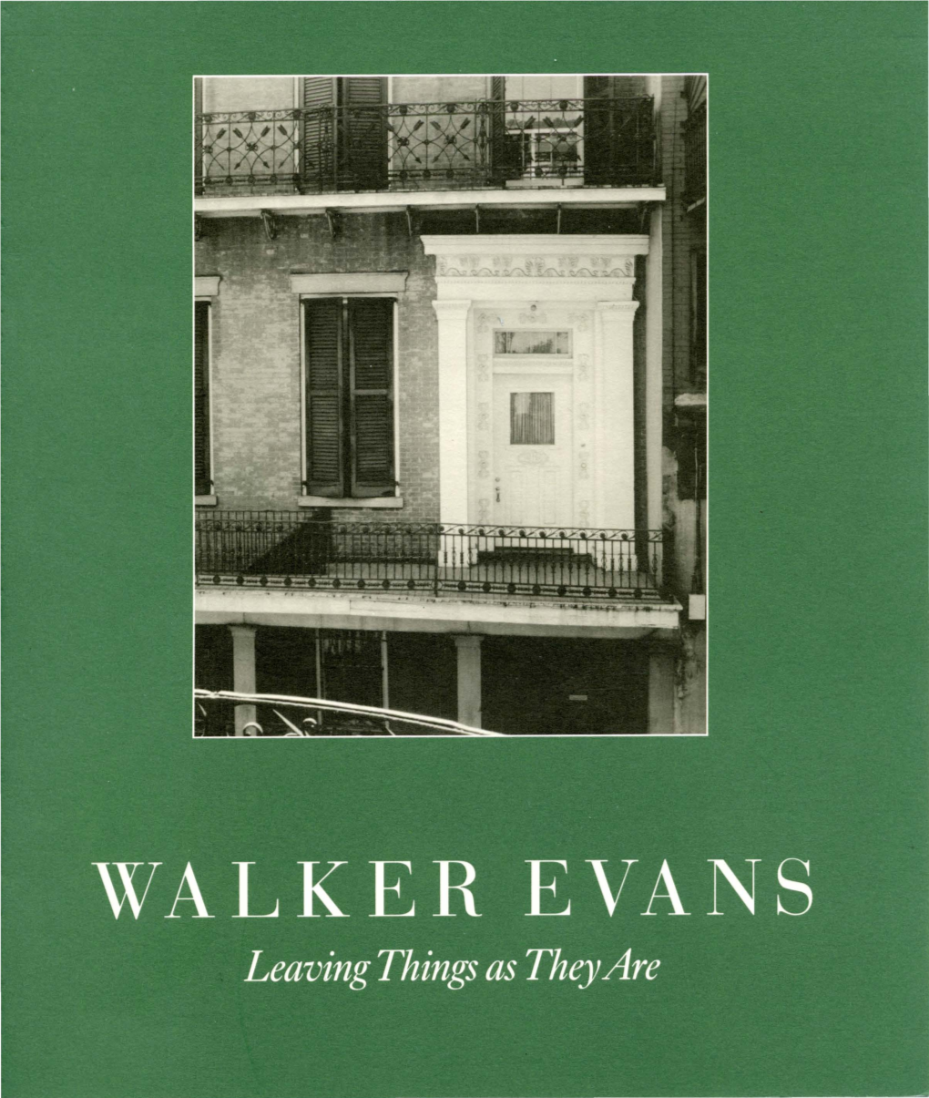 Walker Evans, Leaving Things As They