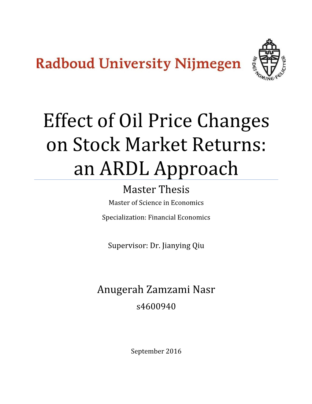 Effect of Oil Price Changes on Stock Market Returns: an ARDL Approach Master Thesis Master of Science in Economics