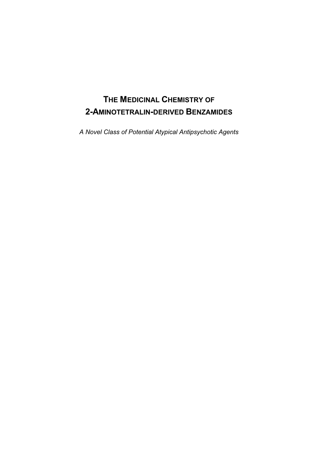 The Medicinal Chemistry of 2-Aminotetralin-Derived Benzamides