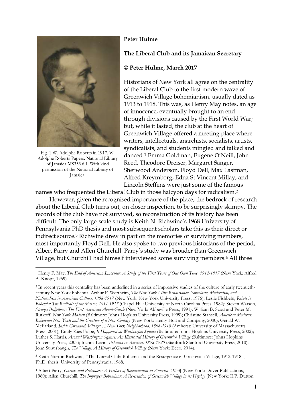 1 Peter Hulme the Liberal Club and Its Jamaican Secretary © Peter Hulme, March 2017 Historians of New York All Agree on The