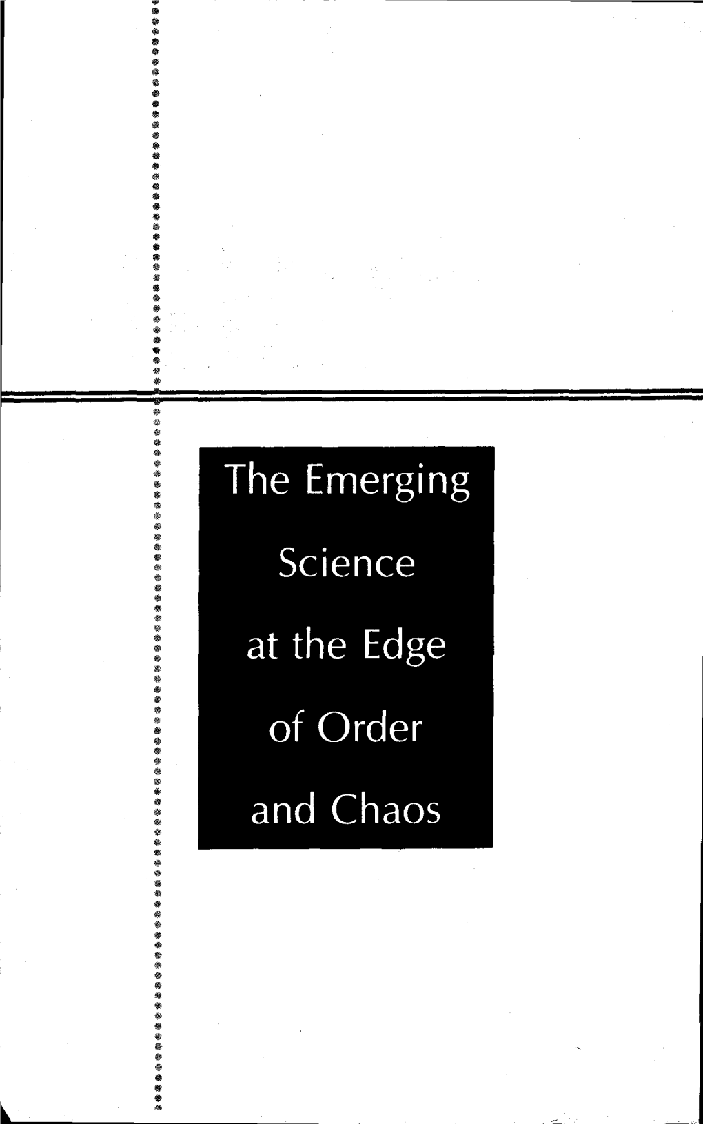 Complexity: the Emerging Science at the Edge of Order and Chaos