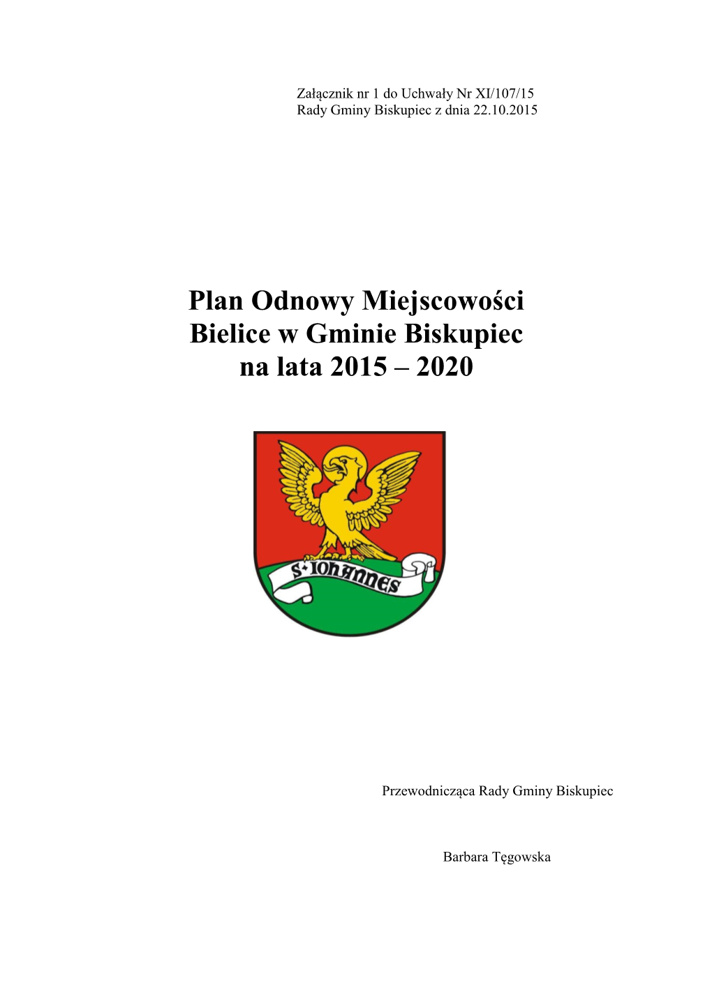 Plan Odnowy Miejscowości Bielice W Gminie Biskupiec Na Lata 2015 – 2020