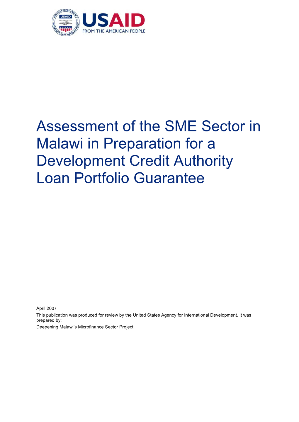 Assessment of the SME Sector in Malawi in Preparation for a Development Credit Authority Loan Portfolio Guarantee