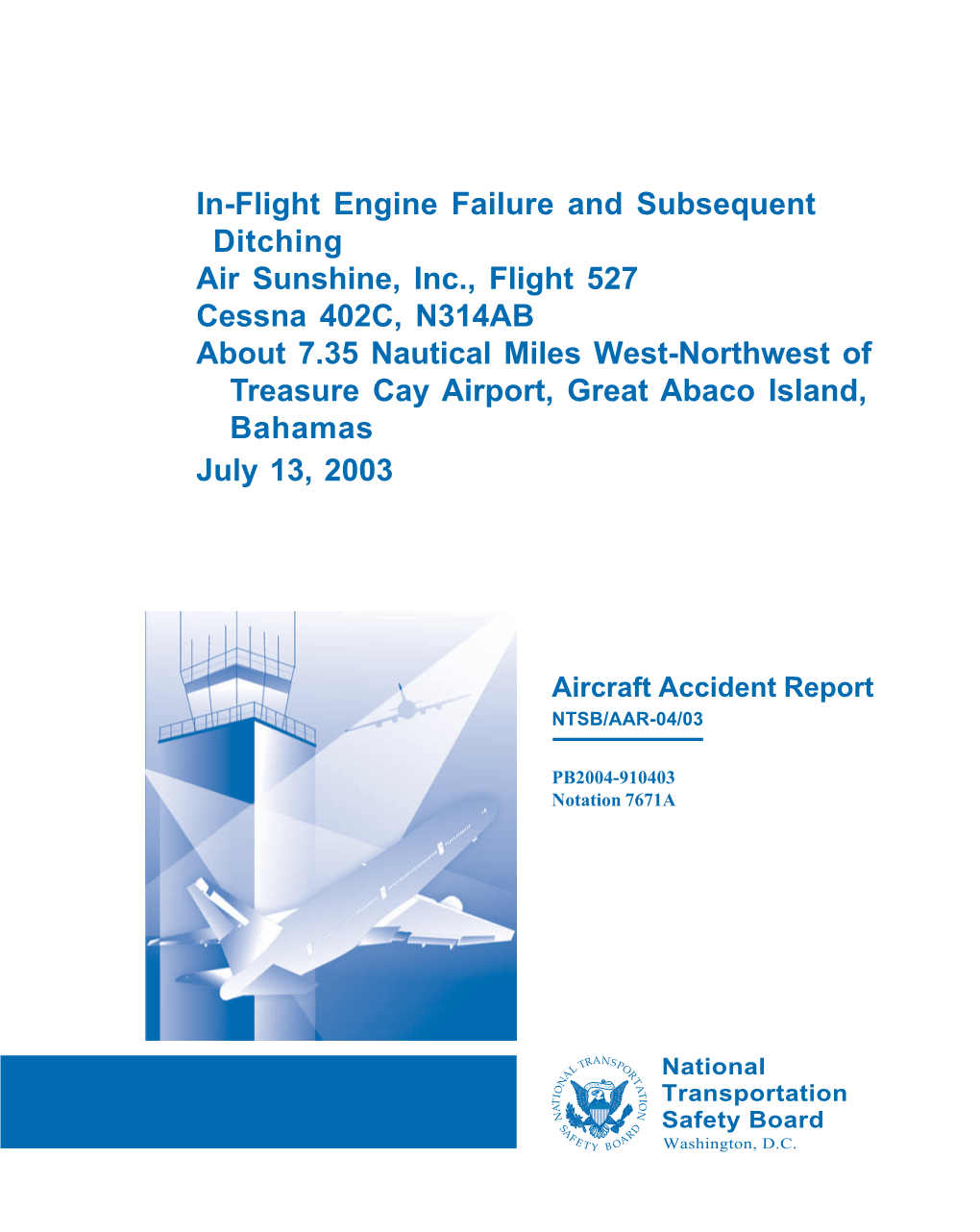 In-Flight Engine Failure and Subsequent Ditching Air Sunshine