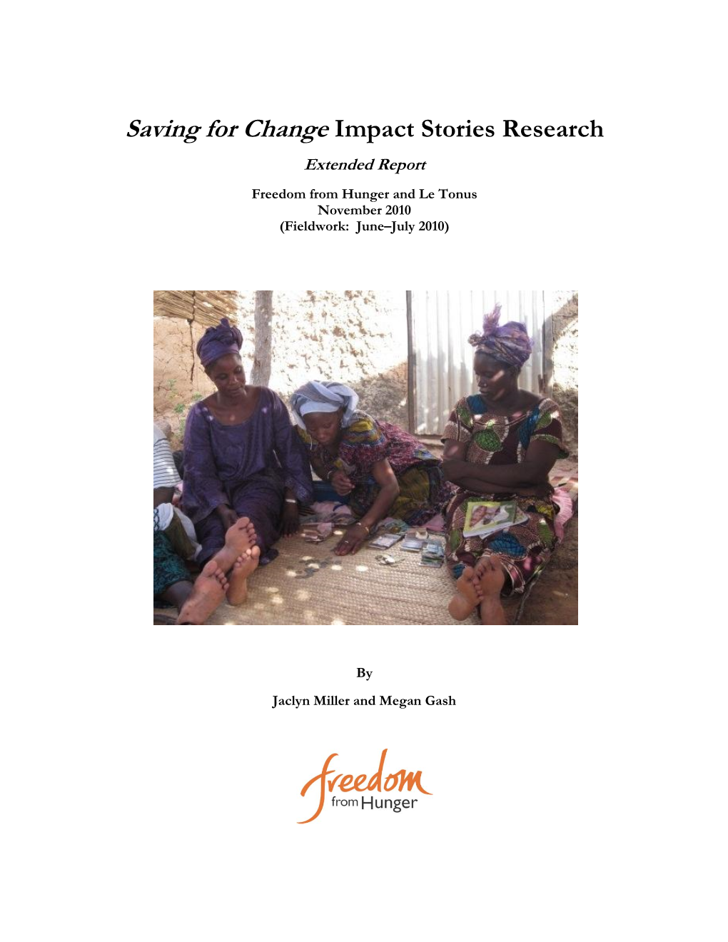 Saving for Change Impact Stories Research Extended Report Freedom from Hunger and Le Tonus November 2010 (Fieldwork: June–July 2010)