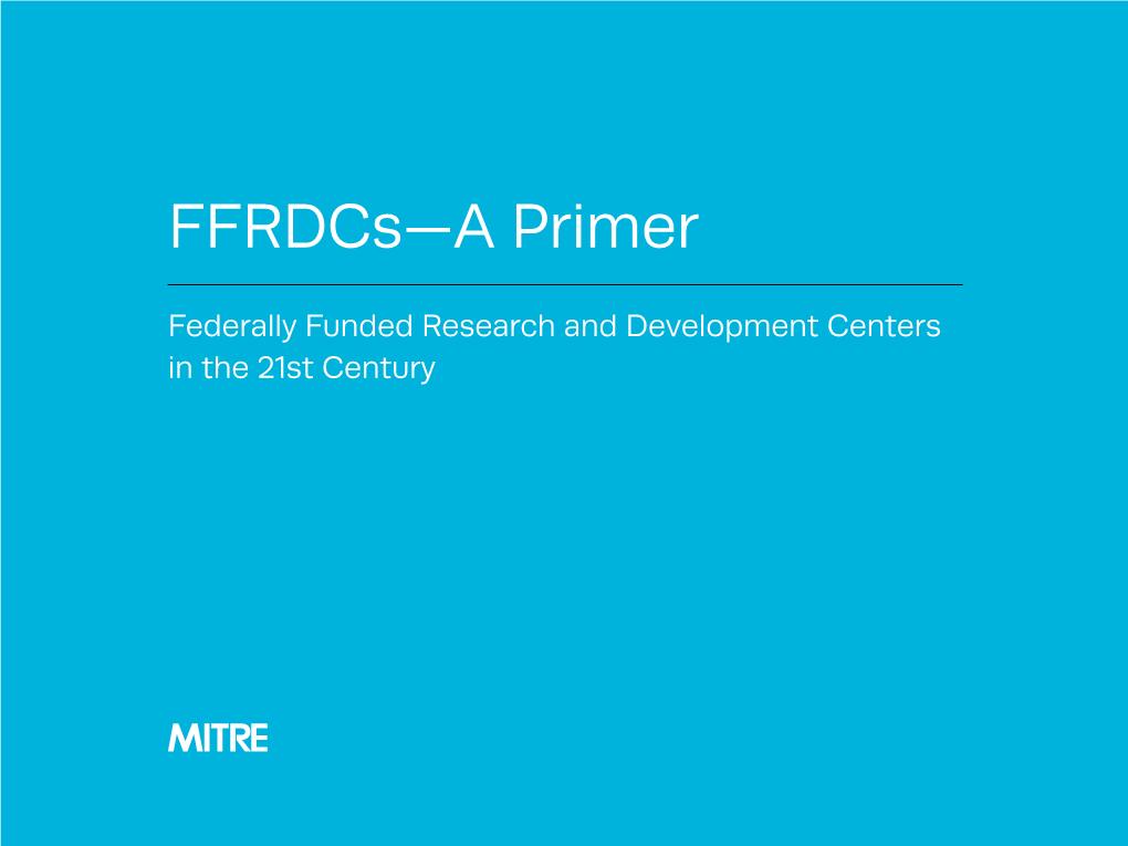 Ffrdcs—A Primer