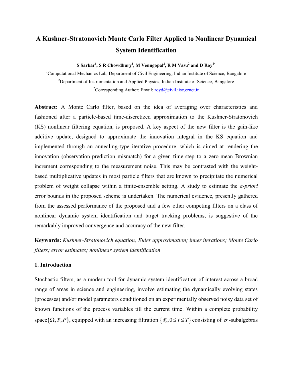 A Kushner-Stratonovich Monte Carlo Filter Applied to Nonlinear Dynamical System Identification