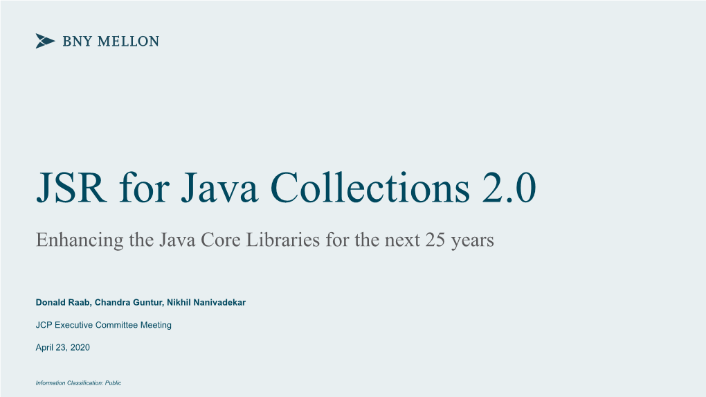 JSR for Java Collections 2.0 Enhancing the Java Core Libraries for the Next 25 Years