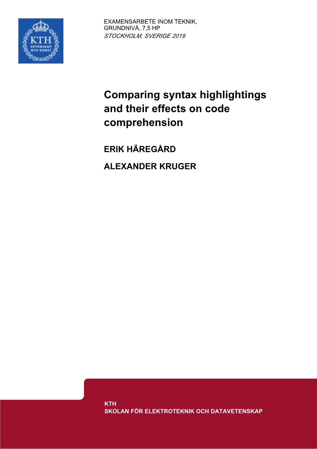 Comparing Syntax Highlightings and Their Effects on Code Comprehension