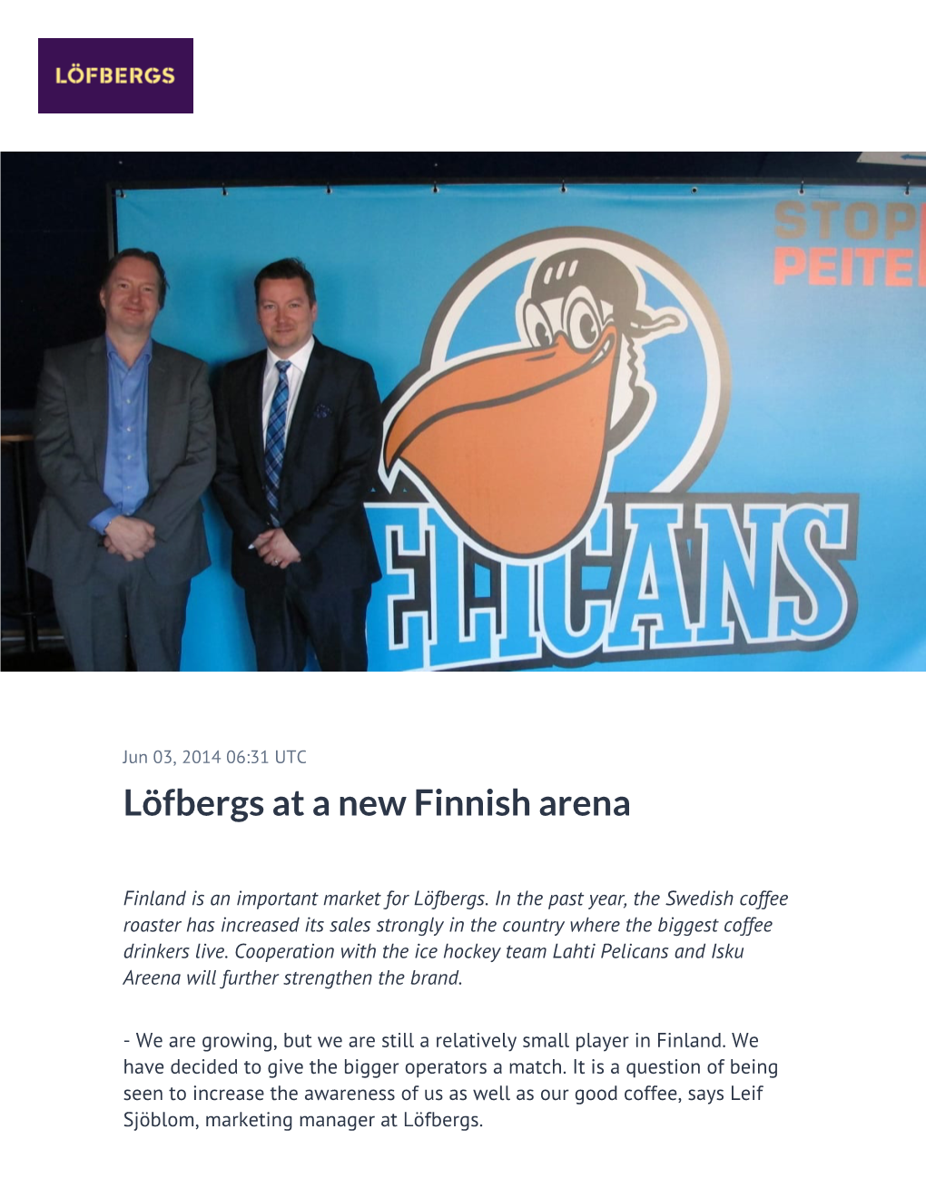 Löfbergs at a New Finnish Arena