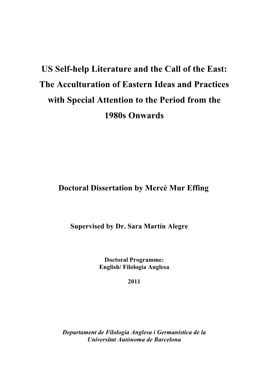 US Self-Help Literature and the Call of the East: the Acculturation of Eastern Ideas and Practices with Special Attention to the Period from the 1980S Onwards