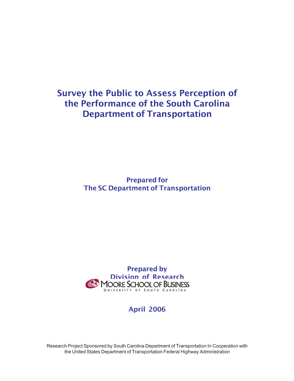 Survey the Public to Assess Perception of the Performance of the South Carolina Department of Transportation