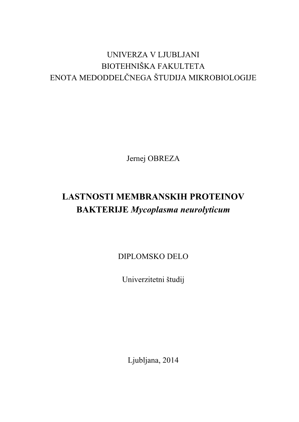 LASTNOSTI MEMBRANSKIH PROTEINOV BAKTERIJE Mycoplasma Neurolyticum