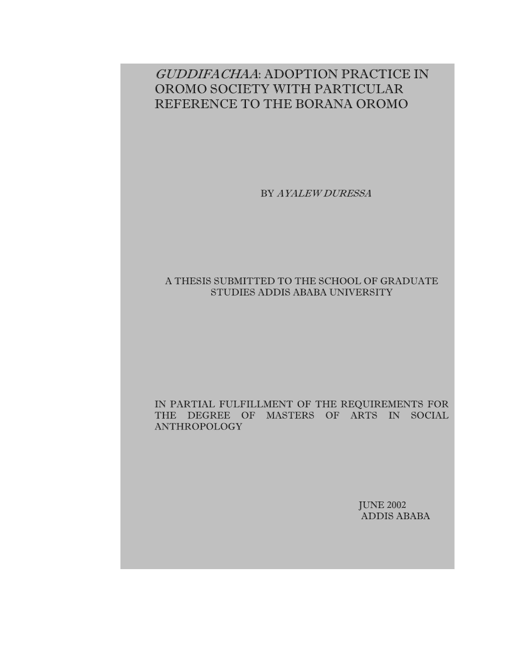 Guddifachaa: Adoption Practice in Oromo Society with Particular Reference to the Borana Oromo