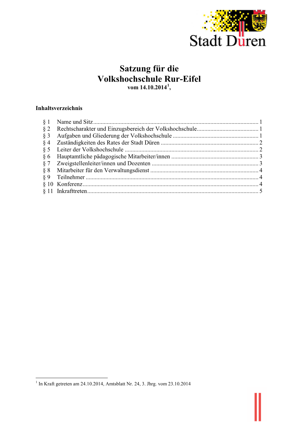 Satzung Für Die Volkshochschule Rur-Eifel Vom 14.10.20141