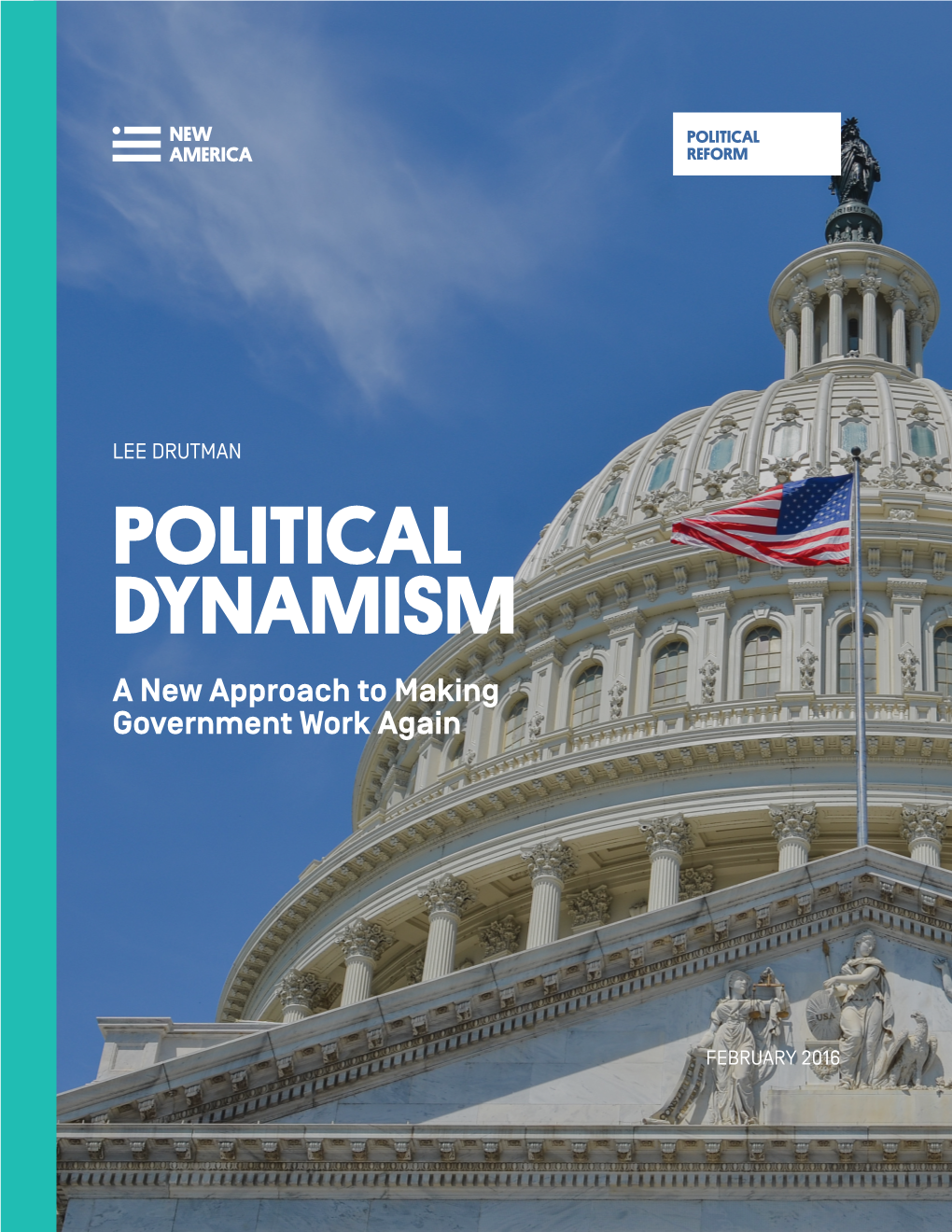 POLITICAL DYNAMISM a New Approach to Making Government Work Again