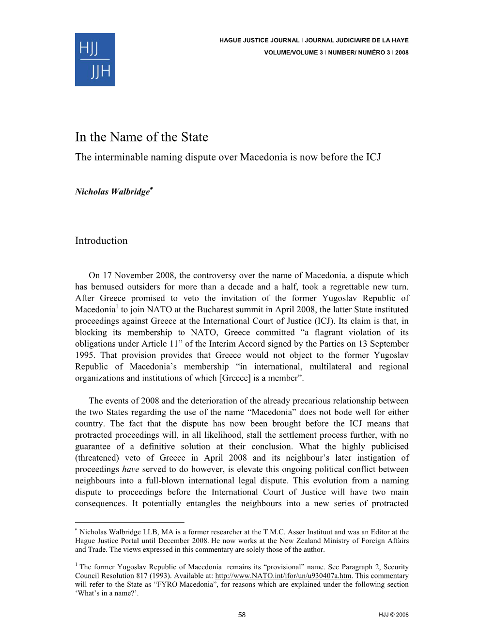 In the Name of the State the Interminable Naming Dispute Over Macedonia Is Now Before the ICJ