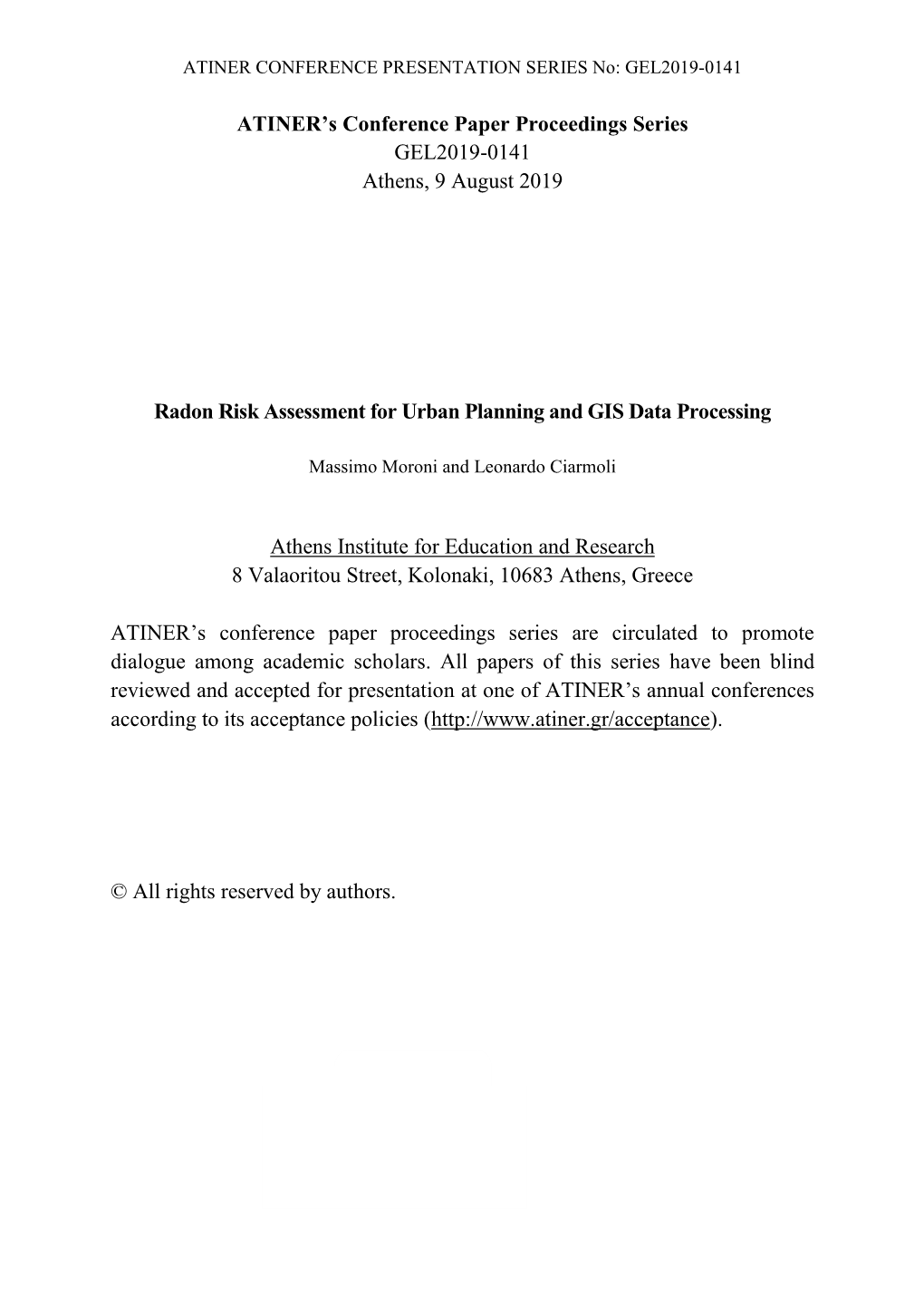 ATINER's Conference Paper Proceedings Series GEL2019-0141 Athens, 9 August 2019 Radon Risk Assessment for Urban Planning and G