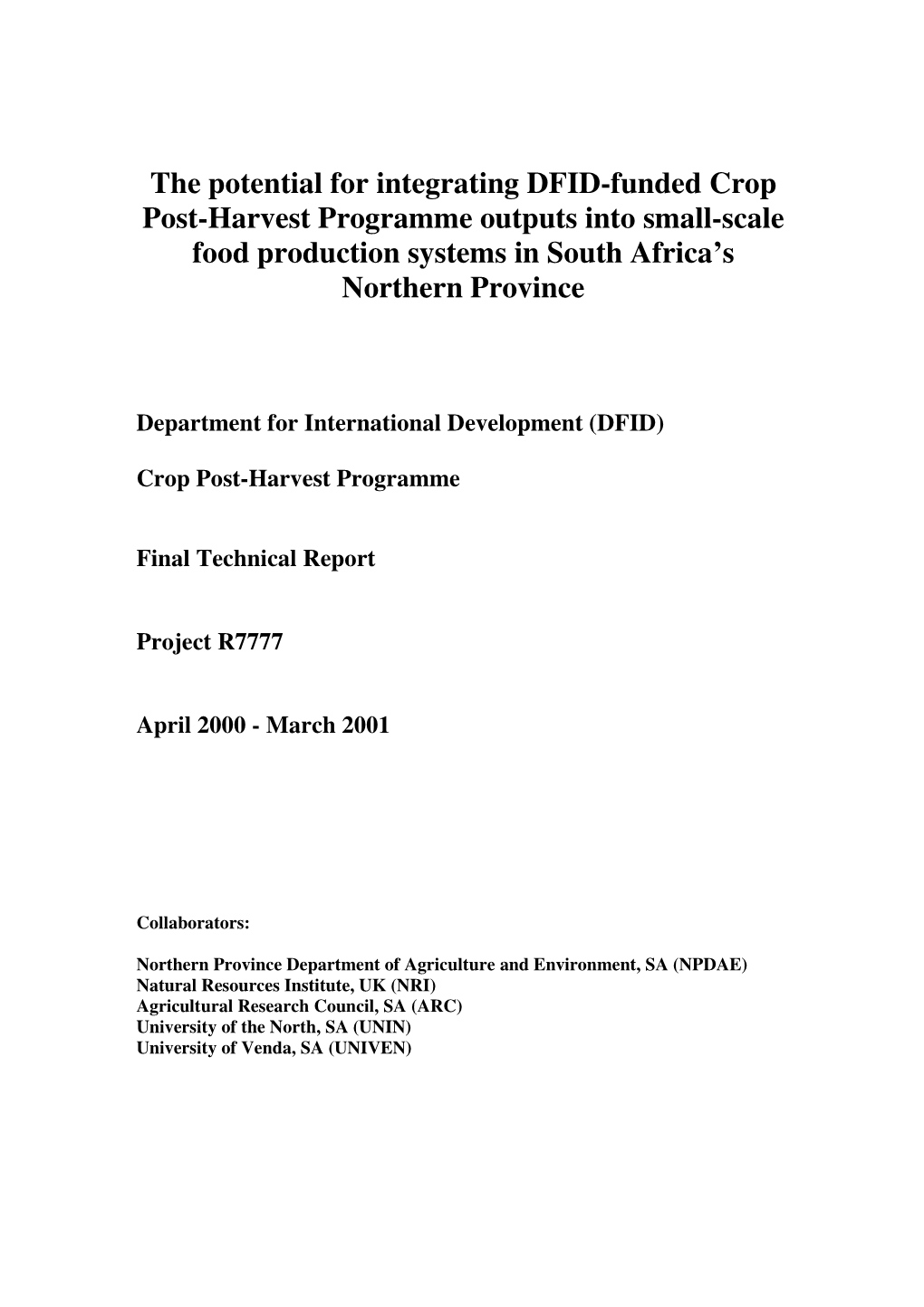 The Potential for Integrating DFID-Funded Crop Post-Harvest Programme Outputs Into Small-Scale Food Production Systems in South Africa’S Northern Province