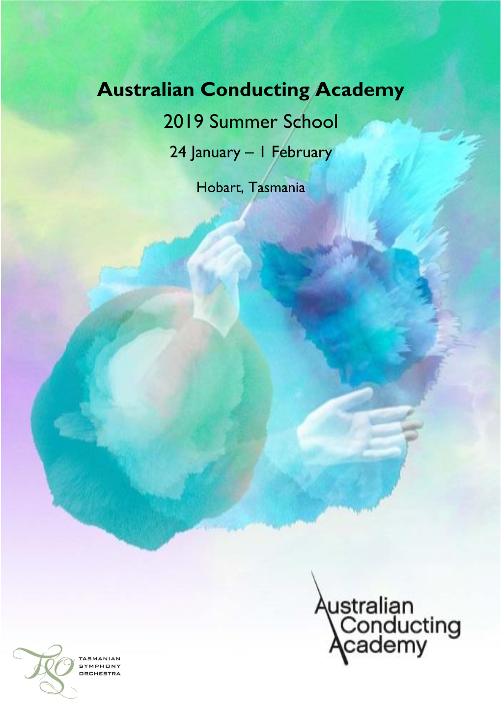 Australian Conducting Academy 2019 Summer School 24 January – 1 February