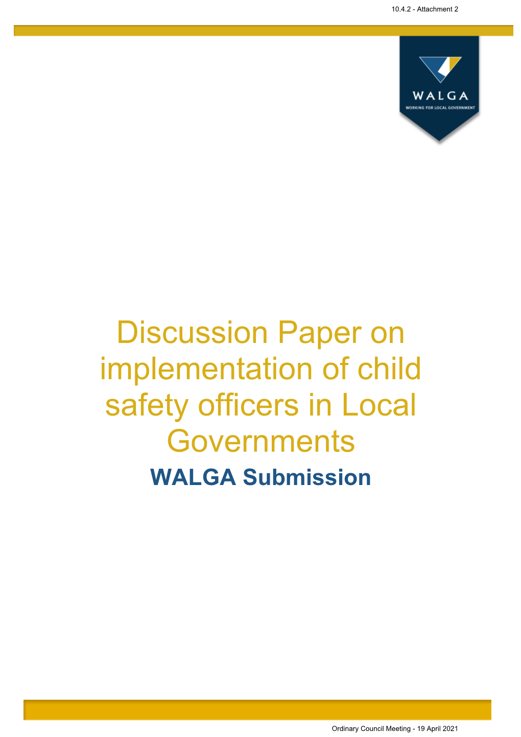 Discussion Paper on Implementation of Child Safety Officers in Local Governments WALGA Submission